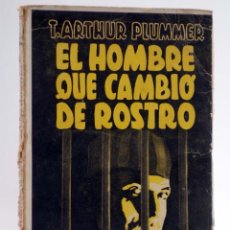 Cómics: COLECCIÓN AVENTURAS. EL HOMBRE QUE CAMBIÓ DE ROSTRO TOMO 1 (T. ARTHUR PLUMMER) EPESA, 1946. Lote 382158019