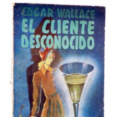 Cómics: COLECCIÓN AVENTURAS. EL CLIENTE DESCONOCIDO (EDGAR WALLACE) EPESA, 1946. OFRT. Lote 382158044
