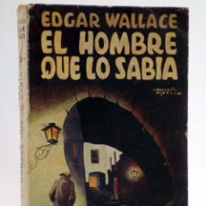 Cómics: COLECCIÓN AVENTURAS 7. EL HOMBRE QUE LO SABÍA (EDGAR WALLACE) EPESA, 1945. Lote 382158049