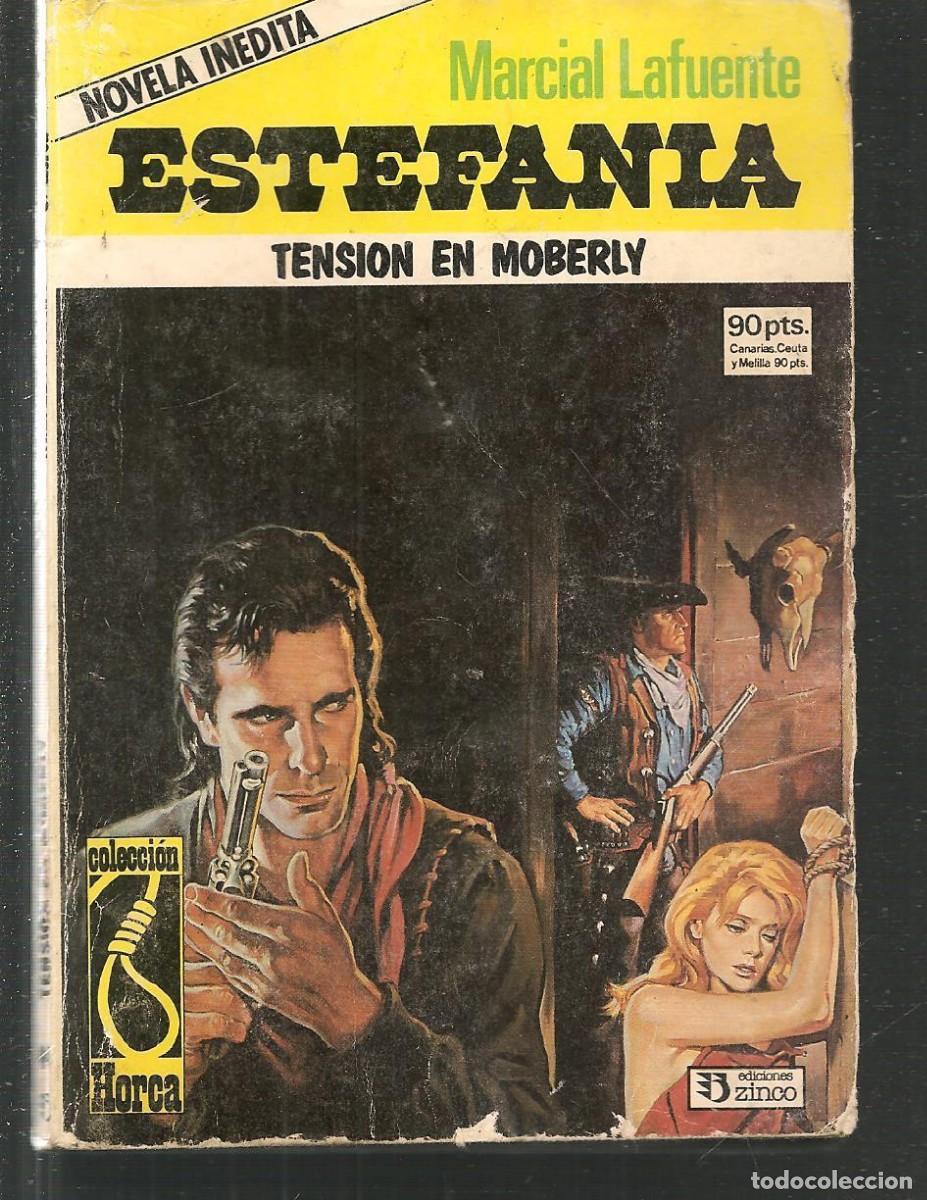 Fumetti: COLECCI&Oacute;N HORCA. N&ordm; 44. TENSI&Oacute;N EN MOBERLY. MARCIAL LAFUENTE ESTEFAN&Iacute;A. ZINCO, 1988.(ST/C32