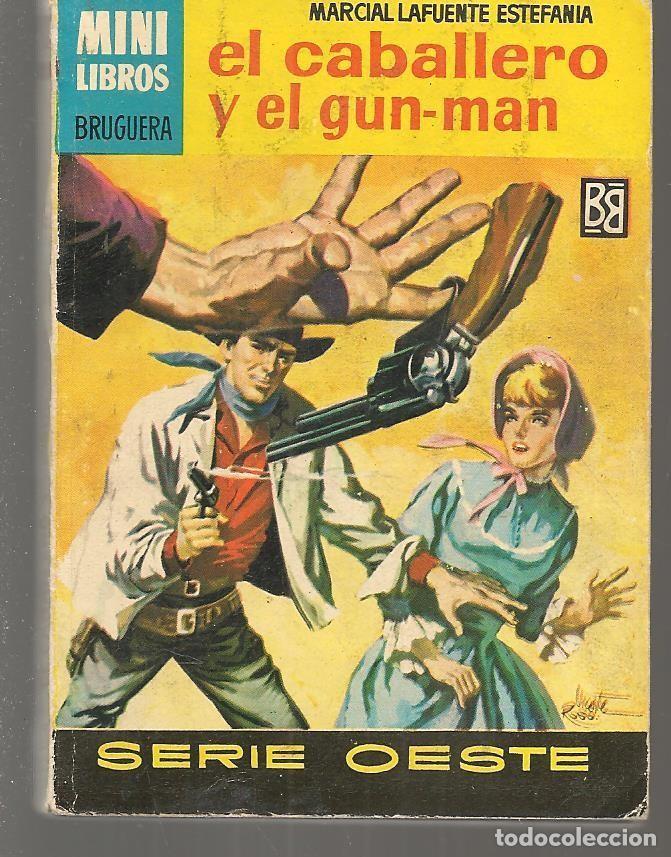 Comics: MINILIBROS BRUGUERA OESTE. N&ordm; 203. EL CABALLERO Y EL GUN-MAN. MARCIAL LAFUENTE ESTEFAN&Iacute;A.(ST/C84)