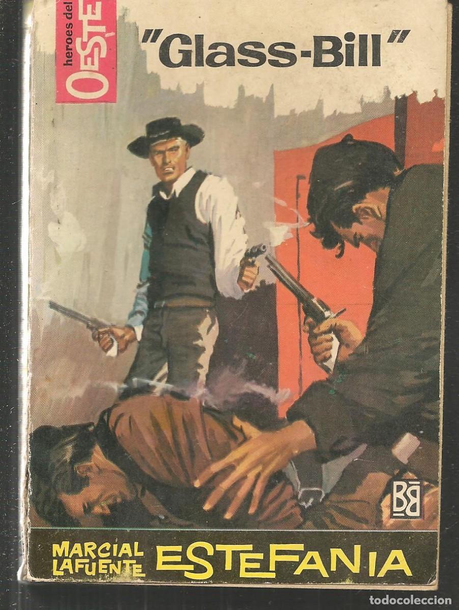 Comics: H&Eacute;ROES DEL OESTE. N&ordm; 189. GLASS-BILL. MARCIAL LAFUENTE ESTEFAN&Iacute;A. BRUGUERA(ST/C71)