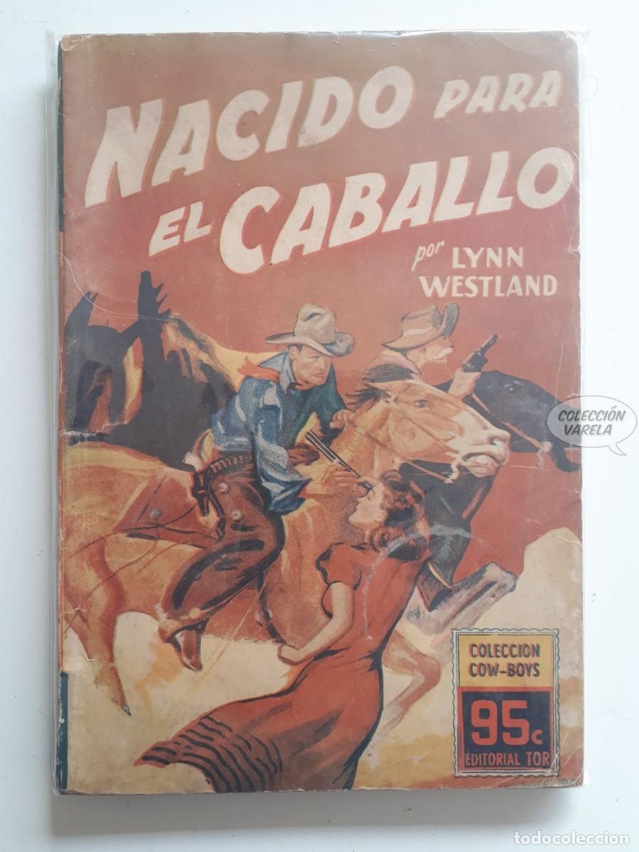 Comics: Nacido para el caballo - Lynn Westland - Colecci&oacute;n cow-boys - Ed. Tor