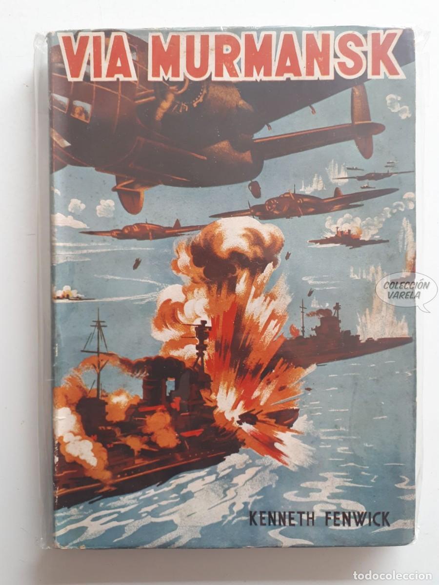 C&oacute;mics: Via Murmansk - Kenneth Fenwick - Ediciones Agora - Foto 1