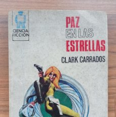 Cómics: TORAY CIENCIA FICCION Nº 69-PAZ EN LAS ESTRELLAS (CLARK CARRADOS) NOVELAS-BOLSILIBROS-PULP. Lote 387782449
