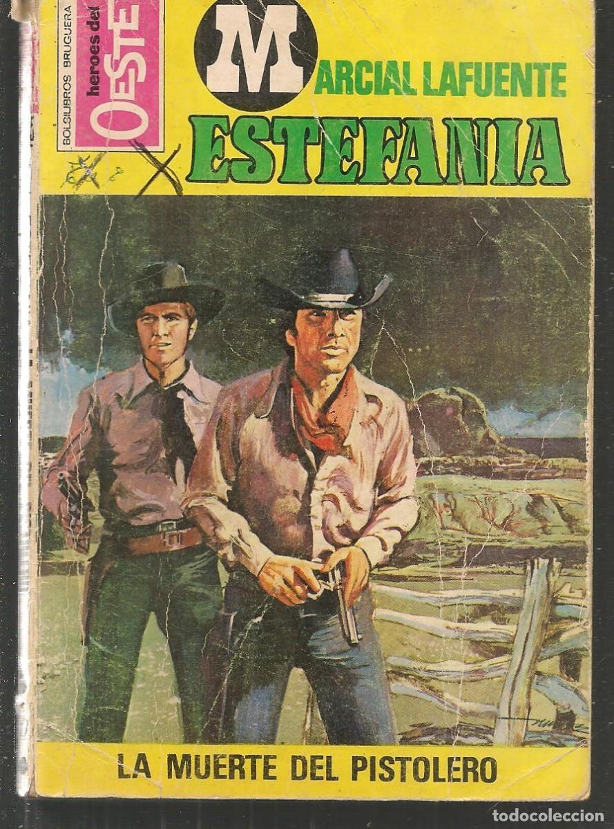 Fumetti: H&Eacute;ROES DEL OESTE. N&ordm; 885. LA MUERTE DEL PISTOLERO. MARCIAL LAFUENTE ESTEFAN&Iacute;A.(ST/C82)