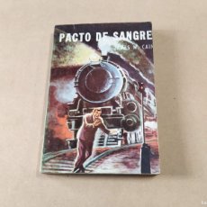 Cómics: NOVELA COLECCIÓN ECONÓMICA Nº 356 - PACTO DE SANGRE - JAMES M. CAIN - MÉXICO. Lote 388831529