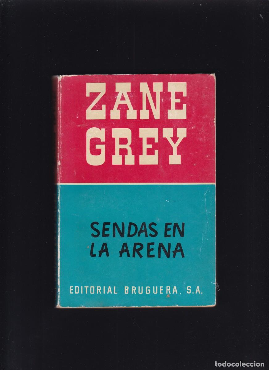 C&oacute;mics: ZANE GREY - SENDAS EN LA ARENA - EDITORIAL BRUGUERA 1953 / 2&ordf; EDICION - Foto 1