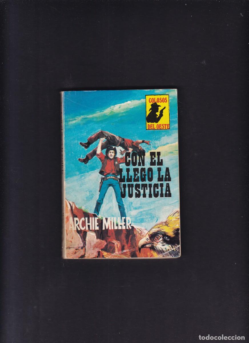 Comics : ARCHIE MILLER - CON &Eacute;L LLEG&Oacute; LA JUSTICIA - COLOSOS DEL OESTE N&ordm; 97/1979
