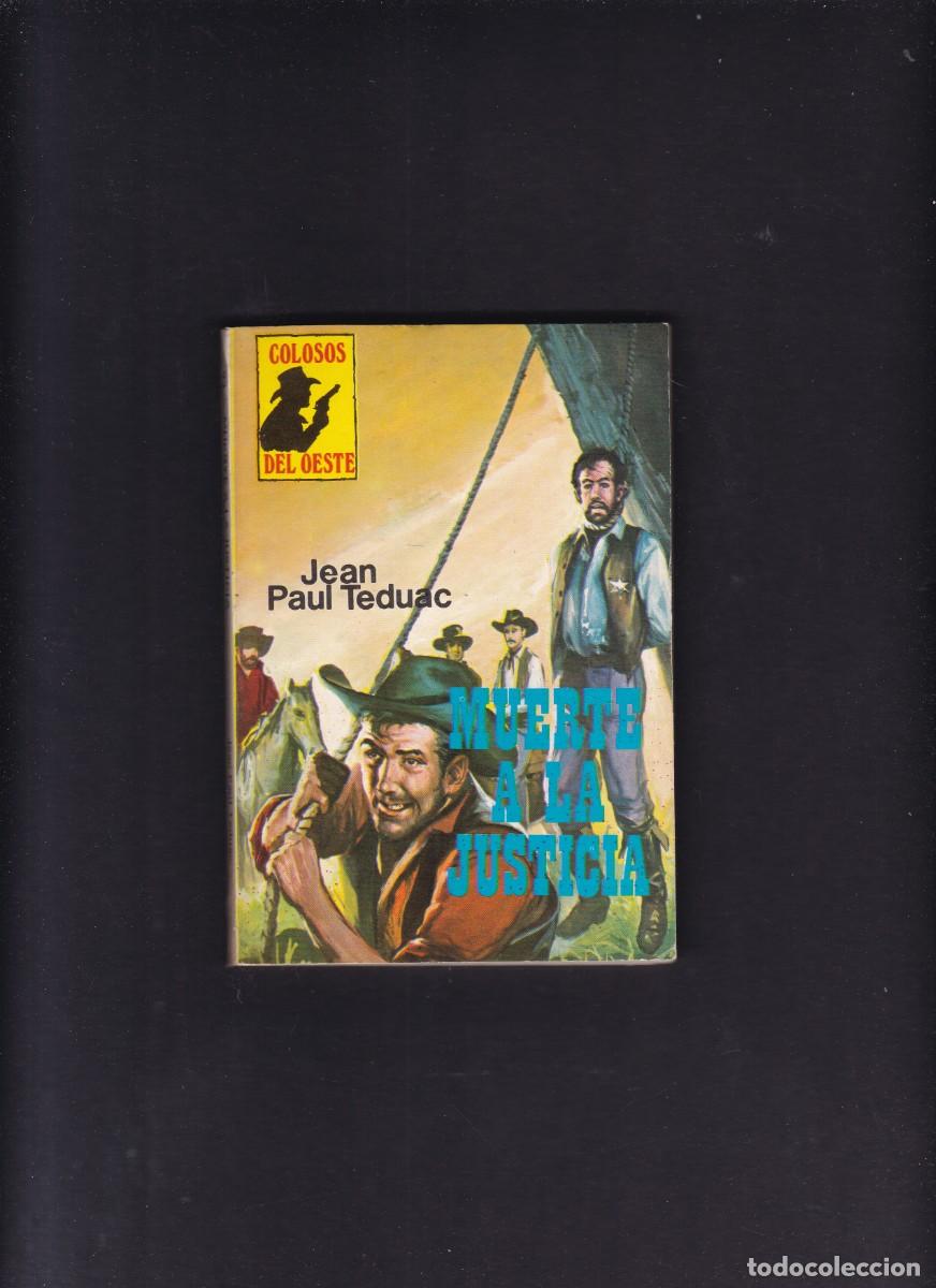 Comics : JEAN PAUL TEDUAC - MUERTE A LA JUSTICIA - COLOSOS DEL OESTE N&ordm; 93/1979