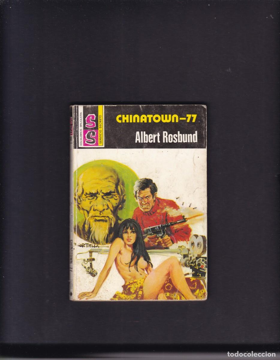 Fumetti: ALBERT ROSBUND - CHINATOWN-77 - SERVICIO SECRETO N&ordm; 1471/1978 - 1&ordf; EDICION