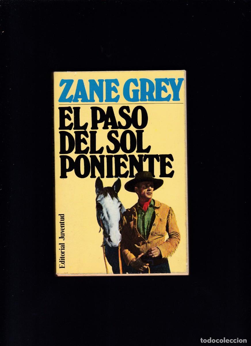 C&oacute;mics: ZANE GREY - EL PASO DEL SOL PONIENTE - EDITORIAL JUVENTUD 1979/11&ordf; EDICION - Foto 1