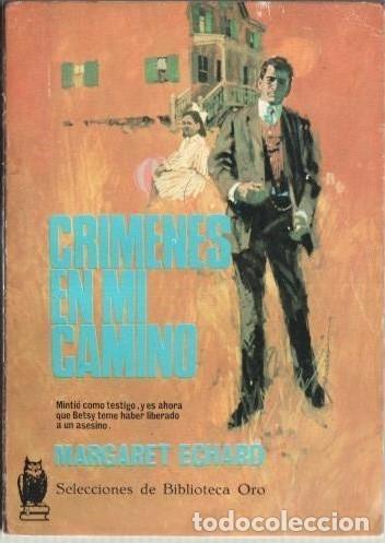 Fumetti: SELECCIONES DE BIBLIOTECA ORO-MOLINO- N&ordm; 239 -CR&Iacute;MENES EN MI CAMINO-MARGARET ECHARD-1966-LEA-8378