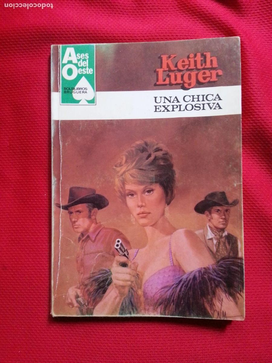 C&oacute;mics: UNA CHICA EXPLOSIVA - KEITH LUGER - ASES DEL OESTE 1187 - Foto 1