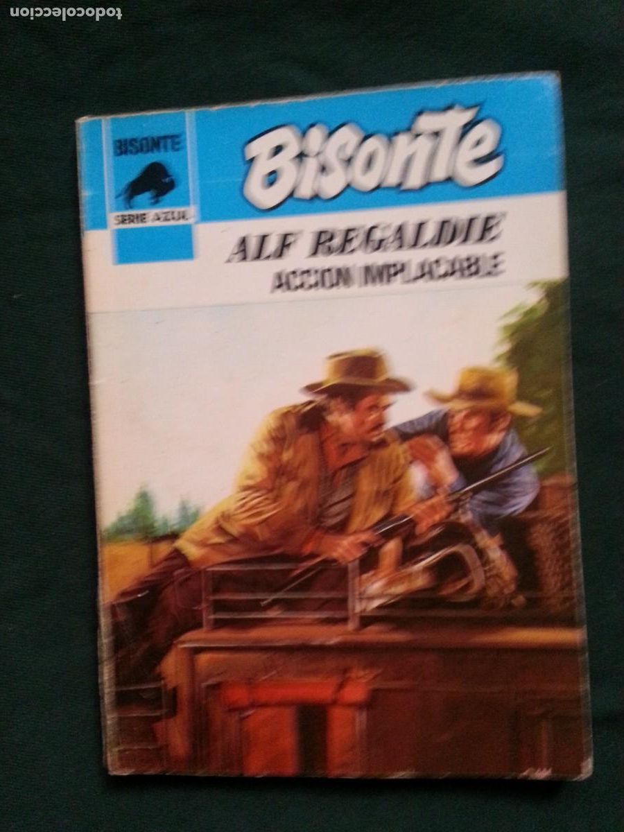 C&oacute;mics: ACCION IMPLACABLE - ALF REGARDIE - BISONTE SERIE AZUL 448 - Foto 1