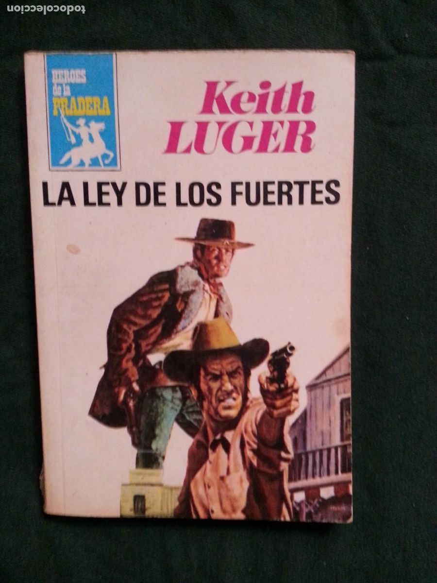 C&oacute;mics: LA LEY DE LOS FUERTES - KEITH LUGER - HEROES DE LA PRADERA 498 - Foto 1