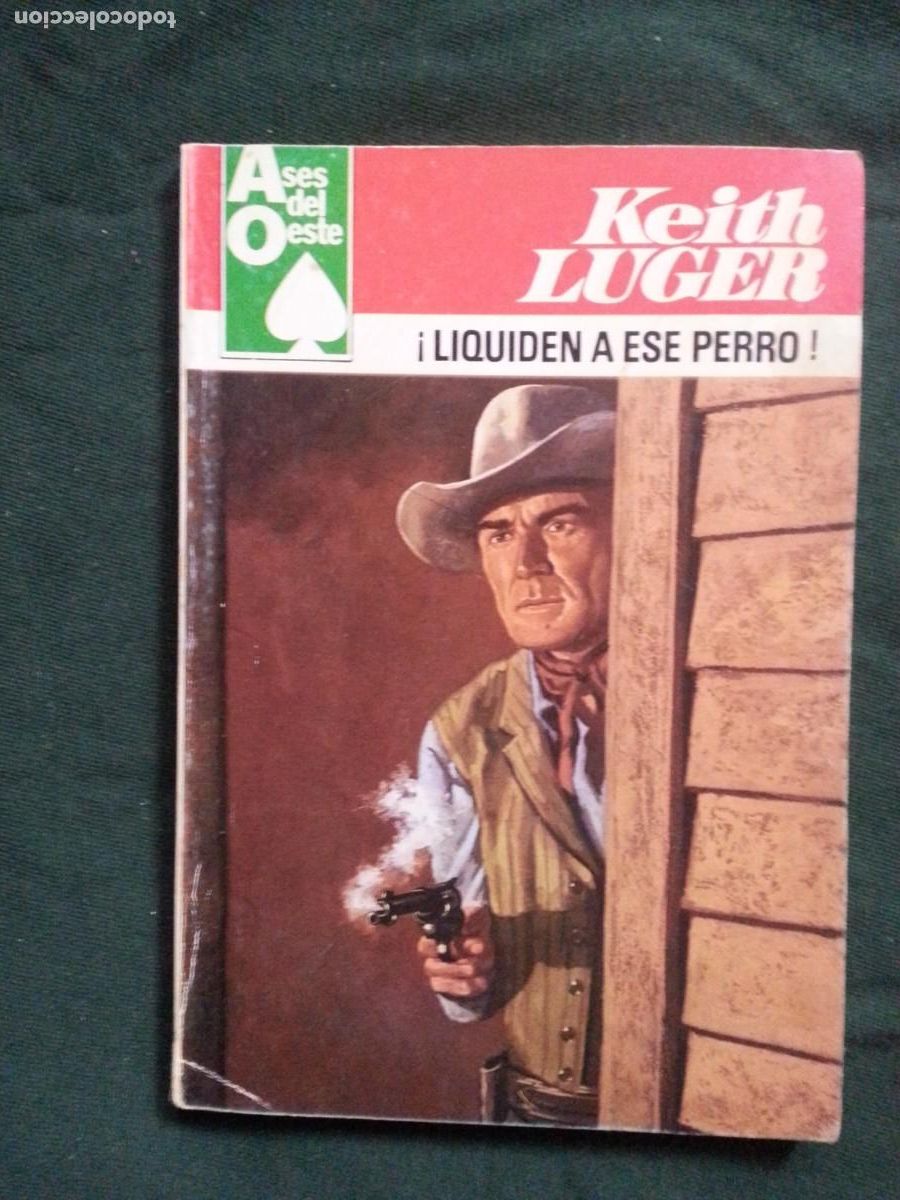 C&oacute;mics: LIQUIDEN A ESE PERRO - KEITH LUGER - ASES DEL OESTE 1118 - Foto 1