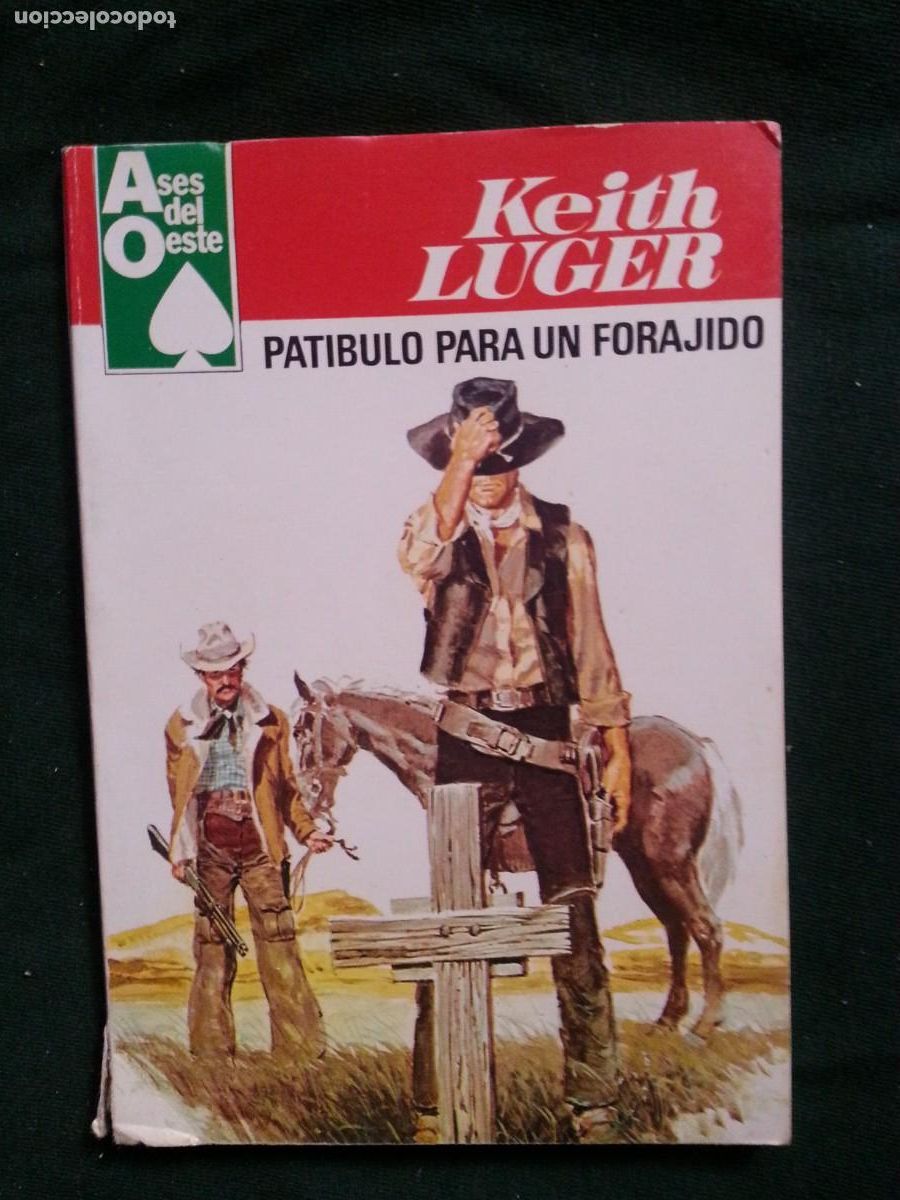 C&oacute;mics: PATIBULO PARA UN FORAJIDO - KEITH LUGER - ASES DEL OESTE 1059 - Foto 1