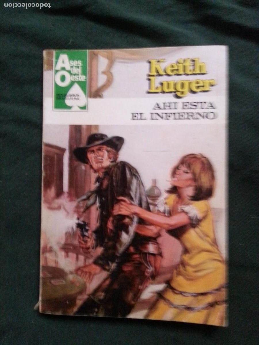 C&oacute;mics: AHI ESTA EL INFIERNO - KEITH LUGER - ASES DEL OESTE 1154 - Foto 1