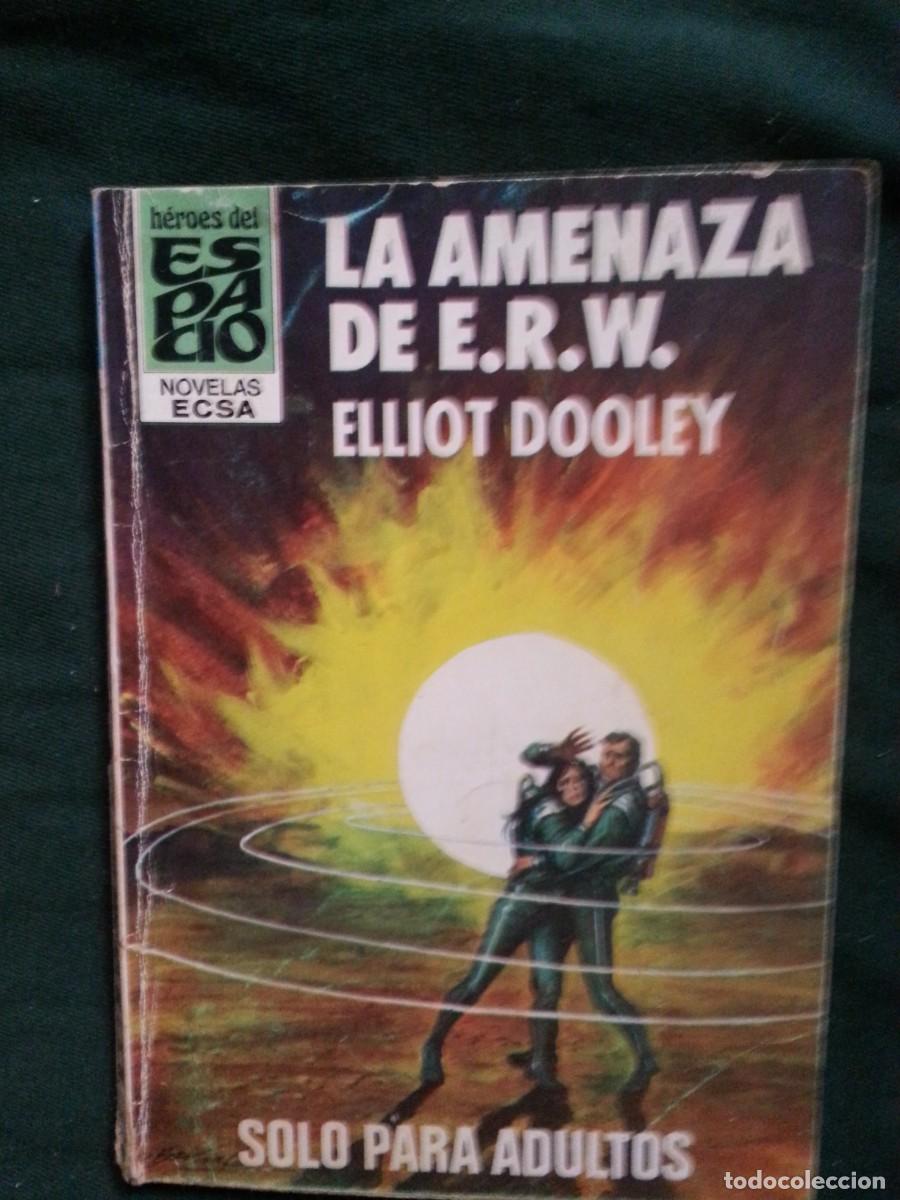 C&oacute;mics: LA AMENAZA DE E.R.W. - ELLIOT DOOLEY - HEROES DEL ESPACIO 97 - Foto 1