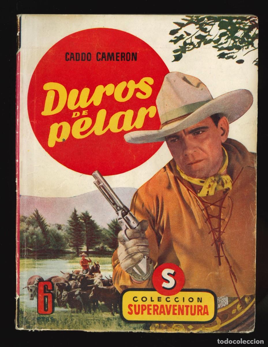 Fumetti: COLECCI&Oacute;N SUPERAVENTURA - BRUGUERA / N&Uacute;MERO 6 (DUROS DE PELAR)