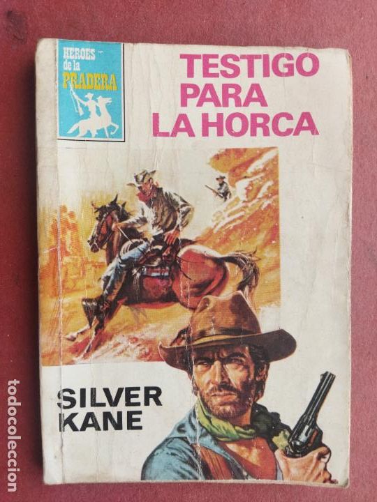 C&oacute;mics: H&Eacute;ROES DE LA PRADERA N&ordm; 497 SILVER KANE - TESTIGO PARA LA HORCA - - Foto 1