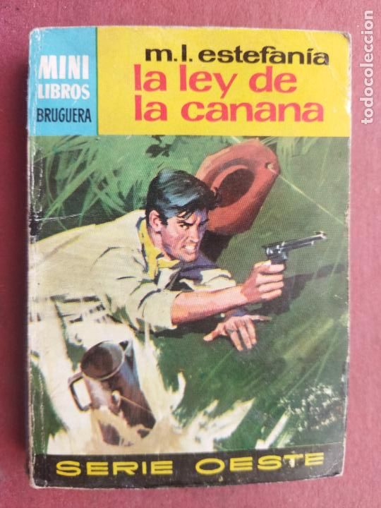 Comics: MINI LIBROS SERIE OESTE N&ordm; 703 - M.L.ESTEFAN&Iacute;A - LA LEY DE LA CANANA
