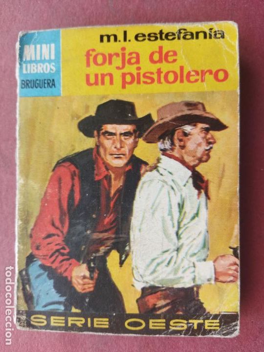 Comics: MINI LIBROS SERIE OESTE N&ordm; 479 - M.L.ESTEFAN&Iacute;A - FORJA DE UN PISTOLERO