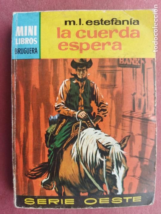 C&oacute;mics: MINI LIBROS SERIE OESTE N&ordm; 615 - M.L.ESTEFAN&Iacute;A - LA CUERDA ESPERA - Foto 1