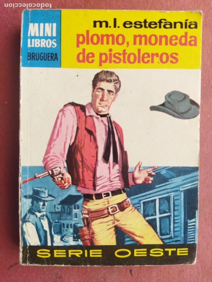Fumetti: MINI LIBROS SERIE OESTE N&ordm; 783 - M.L.ESTEFAN&Iacute;A -PLOMO, MONEDAD DE PISTOLEROS