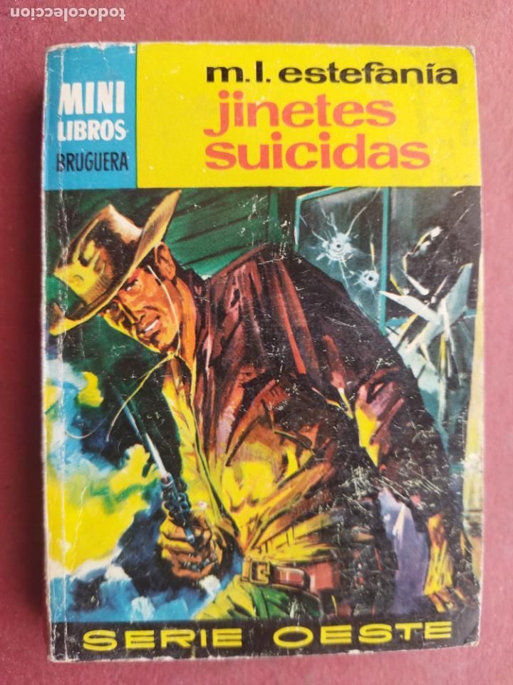 Fumetti: MINI LIBROS SERIE OESTE N&ordm; 707 - M.L.ESTEFAN&Iacute;A - JINETES SUICIDAS