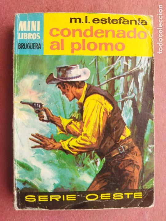 Fumetti: MINI LIBROS SERIE OESTE N&ordm; 663 - M.L.ESTEFAN&Iacute;A - CONDENADO AL PLOMO