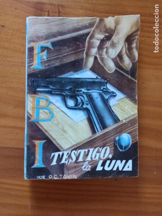 C&oacute;mics: FBI N&ordm; 271 - TESTIGO, LA LUNA - O.C. TAVIN - ROLLAN (IM) - Foto 1