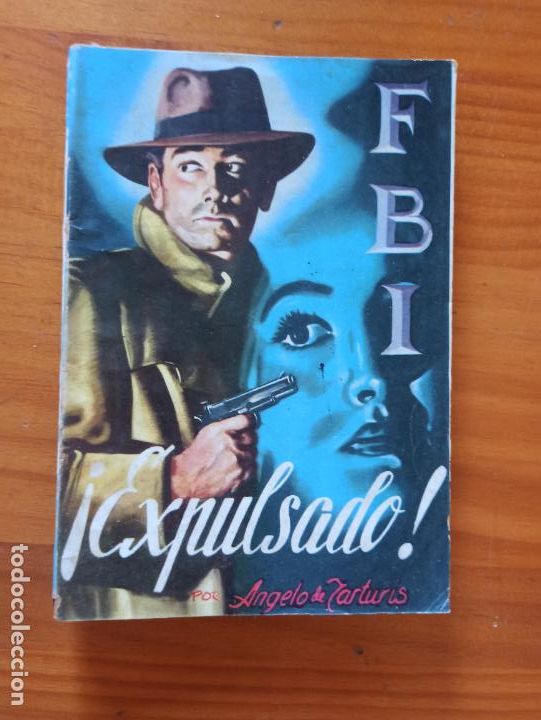 C&oacute;mics: FBI N&ordm; 284 - &iexcl;EXPULSADO! - ANGELO DE TARTURIS - ROLLAN (IM) - Foto 1