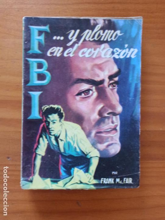 C&oacute;mics: FBI N&ordm; 295 - ...Y PLOMO EN EL CORAZON - FRANK MCFAIR - ROLLAN (IM) - Foto 1
