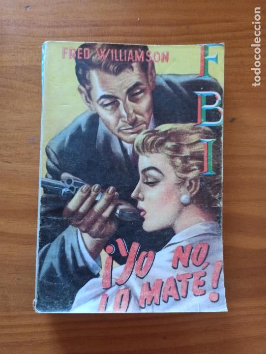 C&oacute;mics: FBI N&ordm; 311 - &iexcl;YO NO LO MATE! - FRED WILLIAMSON - ROLLAN (FA) - Foto 1