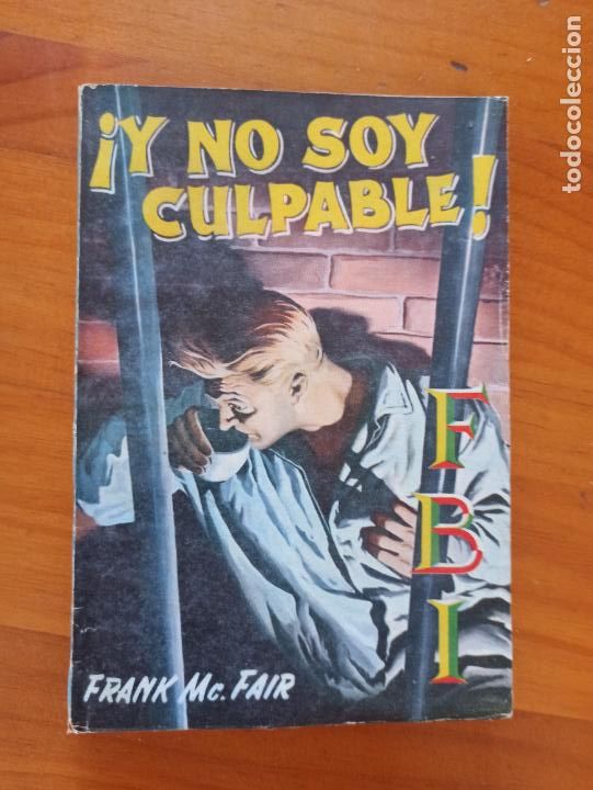 C&oacute;mics: FBI N&ordm; 336 - &iexcl;Y NO SOY CULPABLE! - FRANK MCFAIR - ROLLAN (FA) - Foto 1