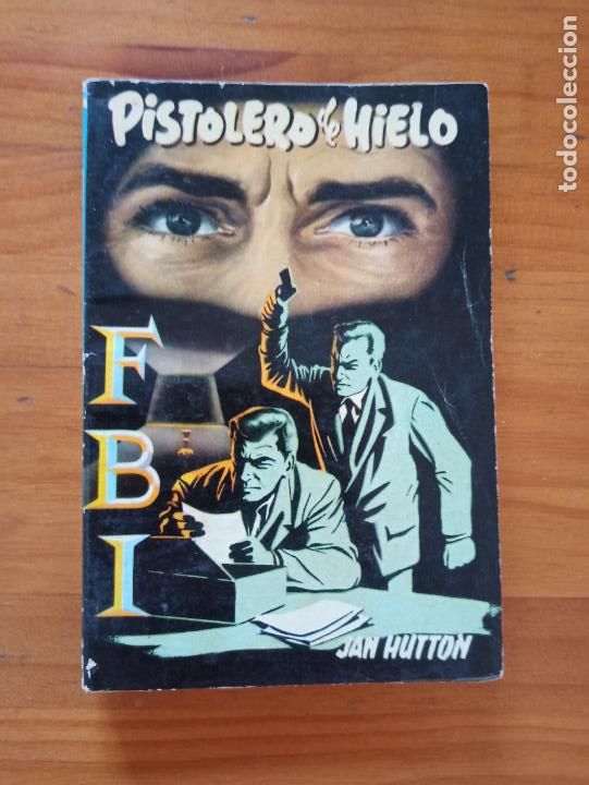 C&oacute;mics: FBI N&ordm; 352 - PISTIOLERO DE HIELO - JAN HUTTON - ROLLAN (FA) - Foto 1