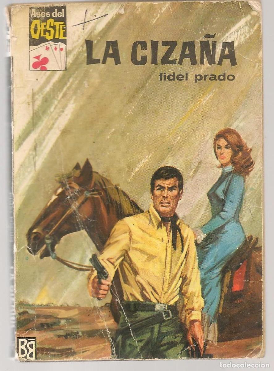 C&oacute;mics: ASES DEL OESTE. N&ordm; 371. LA CIZA&Ntilde;A. FIDEL PRADO. 1&ordf; EDC. 1966. (ST/C26) - Foto 1