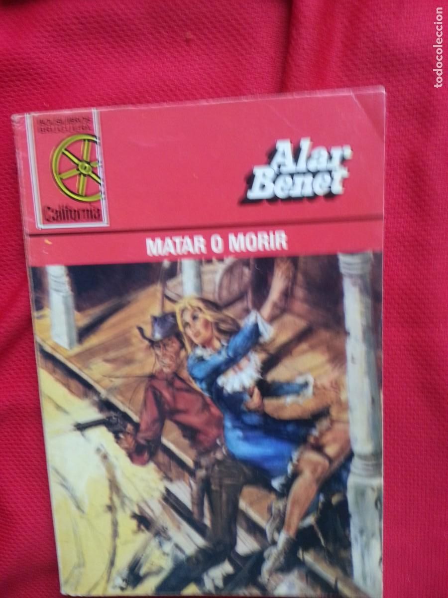 C&oacute;mics: MATAR O MORIR - ALAR BENET - CALIFORNIA 1345 - Foto 1