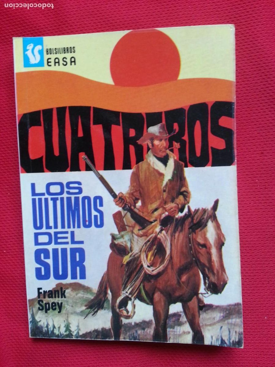 C&oacute;mics: LOS ULTIMOS DEL SUR - FRANK SPEY - CUATREROS - Foto 1