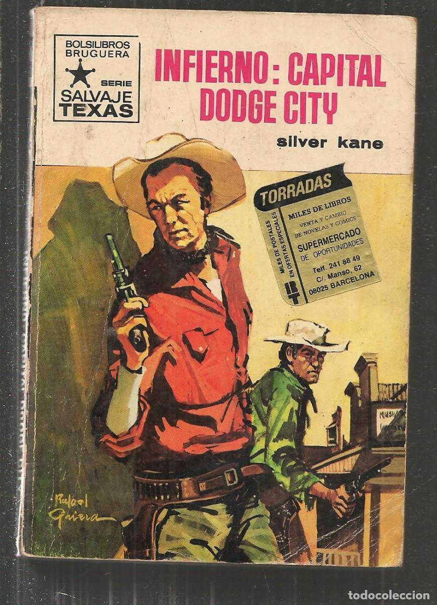 Comics: SALVAJE TEXAS. N&ordm; 738. INFIERNO: CAPITAL DODGE CITY. SILVER KANE. BRUGUERA. 1&ordf;. 1970. (ST/C16)