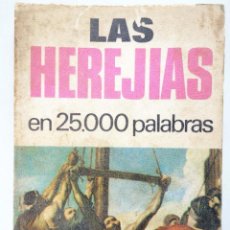 Cómics: EN 25.000 PALABRAS PARA EL HOMBRE QUE TIENE PRISA 7. LAS HEREJÍAS (M. BONILLA) 1971