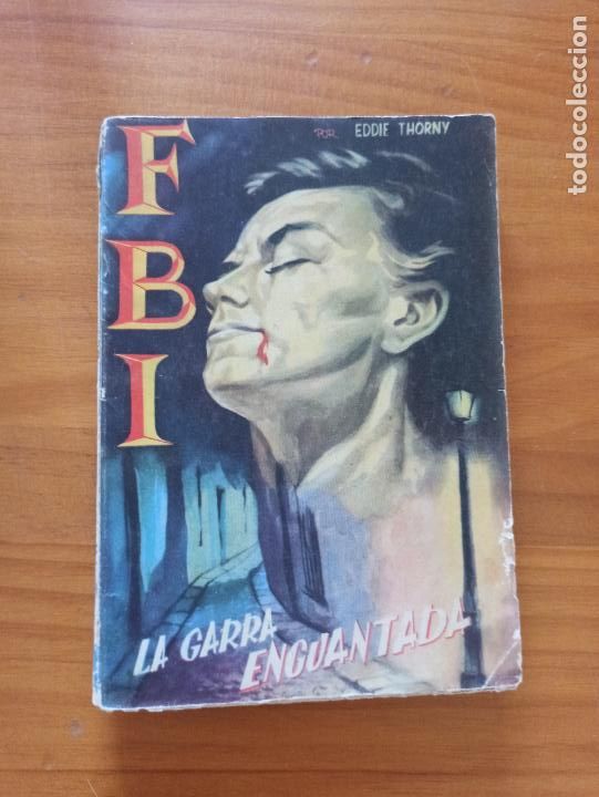 C&oacute;mics: FBI N&ordm; 220 - LA GARRA ENGUANTADA - EDDIE THORNY - ROLLAN (192) - Foto 1