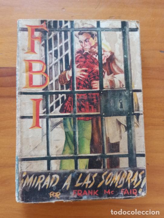 C&oacute;mics: FBI N&ordm; 71 - &iexcl;MIRAD A LAS SOMBRAS! - FRANK MC FAIR - ROLLAN (193) - Foto 1