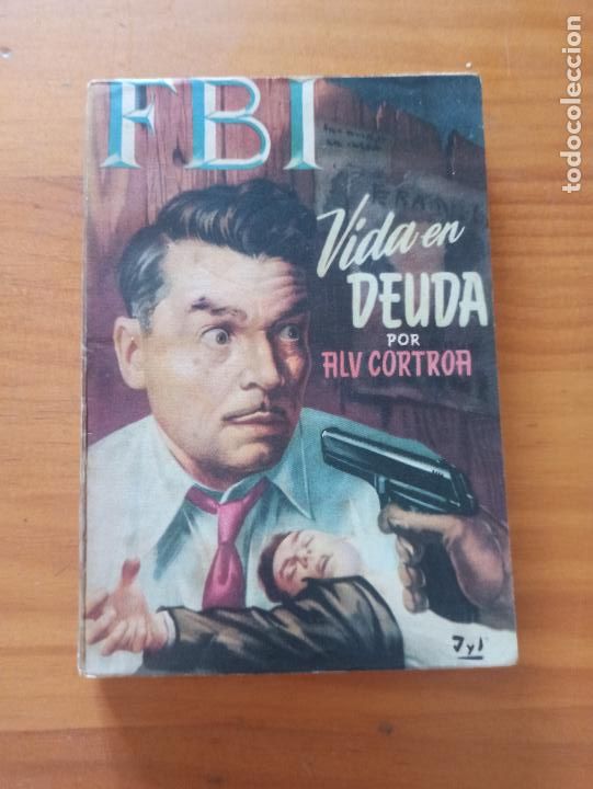 C&oacute;mics: FBI N&ordm; 105 - VIDA EN DEUDA - ALV CORTROA - ROLLAN (238) - Foto 1