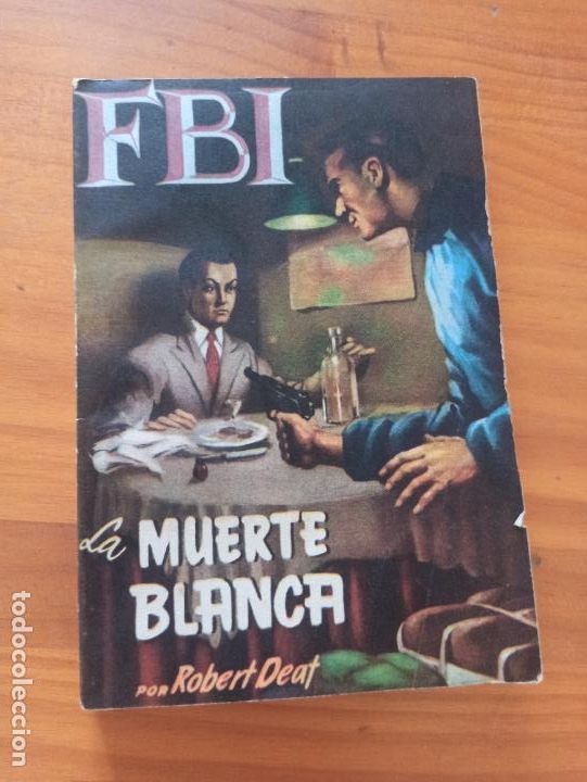 C&oacute;mics: FBI N&ordm; 129 - LA MUERTE BLANCA - ROBERT DEAF - ROLLAN (238) - Foto 1
