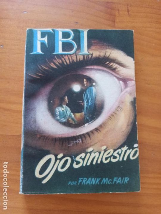 C&oacute;mics: FBI N&ordm; 130 - OJO SINIESTRO - FRANK MCFAIR - ROLLAN (238) - Foto 1