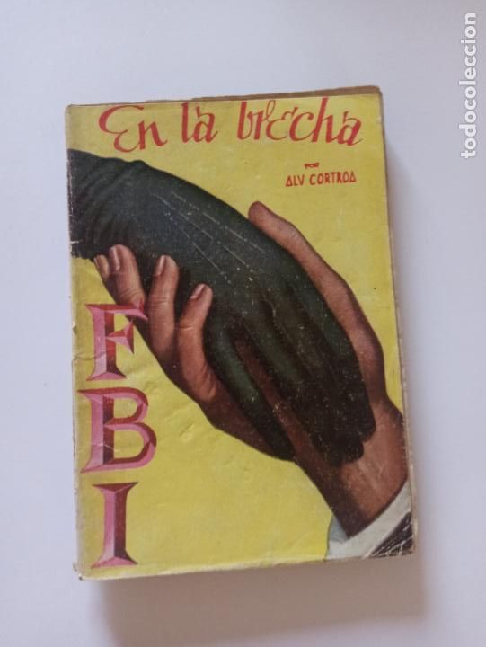 C&oacute;mics: FBI N&ordm; 251 - EN LA BRECHA - ALV CORTROA - ROLLAN (BO) - Foto 1