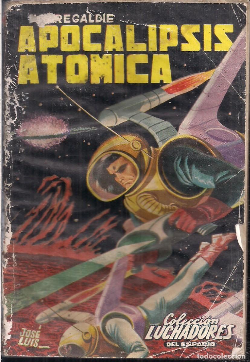 C&oacute;mics: LUCHADORES DEL ESPACIO N&ordm; 31: APOCALIPSIS ATOMICA, ALF REGALDIE - Foto 1